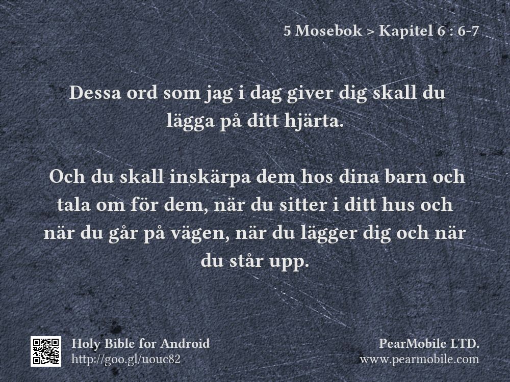 5 Mosebok, Kapitel 6:6-7